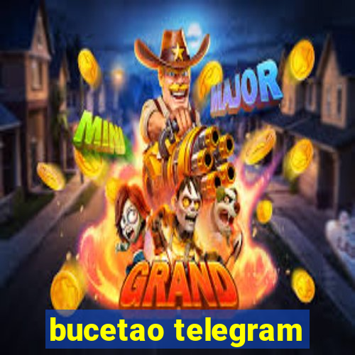 bucetao telegram